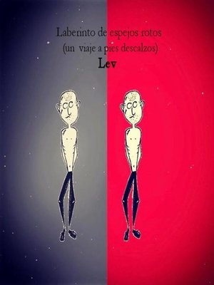 cover image of Lev Laberinto de espejos rotos (un viaje a pies descalzos)